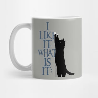 I Like It Mug